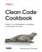 Clean Code Cookbook. Рецепти за подобряване на дизайна и качеството на кода - 1t