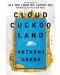 Cloud Cuckoo Land - 1t