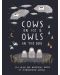Cows on Ice & Owls in the Bog - 1t