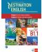 Destination English: Module 1 - Oral Communication ; Module 2 - Written Communication. Student‘s Book B1.1 - 1t