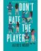 Don't Hate the Player - 1t