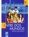 Entre Dos Mundos: Испански език - 9. клас - 1t