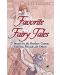 Favorite Fairy Tales: 27 Stories by the Brothers Grimm, Andersen, Perrault and Others - 1t