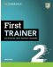 First Trainer Six Practice Tests without Answers with Audio Download with eBook (2nd edition) / Английски език - ниво B2: 6 теста с аудио и код - 1t