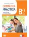 Gramatica Practicа B2: Teoria y ejercicios de gramatica Espanola - 1t