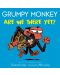 Grumpy Monkey Are We There Yet? - 1t