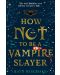 How Not to be a Vampire Slayer - 1t