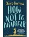 How Not to Disappear - 1t