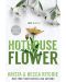 Hothouse Flower - 1t