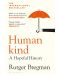 Humankind: A Hopeful History - 1t