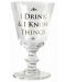 Чаша за вино Game of Thrones: I Drink & I Know Things - 1t