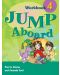 Jump Aboard: Workbook - Level 4 / Английски за деца (Работна тетрадка) - 1t