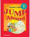 Jump Aboard: Teacher's Book - Level 1 / Английски за деца (Книга за учителя) - 1t