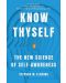 Know Thyself :The New Science of Self-Awareness - 1t