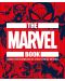 The Marvel Book: Expand Your Knowledge Of A Vast Comics Universe - 1t