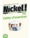 Nickel! 3: Cahier d'activites / Тетрадка по френски език за 8. - 12. клас (ниво B1 - B2) - 1t