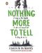Nothing More to Tell  - 1t