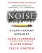 Noise: A Flaw in Human Judgment - 1t