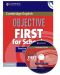 Objective First for Schools: Англйски език - ниво В2 (тестова книжка с отговори + CD) - 1t