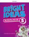 Oxford Bright Ideas Level 5 Activity Book with Online Practice / Английски език - ниво 5: Учебна тетрадка с онлайн упражнения - 1t