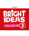 Oxford Bright Ideas Level 3 Class CDs / Английски език - ниво 3: 4 CD - 1t
