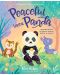 Peaceful Like a Panda: 30 Mindful Moments for Playtime, Mealtime, Bedtime-or Anytime! - 1t