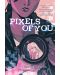 Pixels of You - 1t