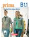 PRIMA B1.1: Deutsch für Jugendliche / Немски език за 8. клас (интензивно, разширено обучение) - ниво B1.1 (Просвета) - 1t