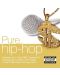 Various Artist- Pure... Hip Hop (4 CD) - 1t