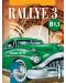 Rallye 3 (B1.1) classe de 8 / Френски език за 8. клас - ниво B1.1 - 1t