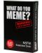 Разширение за настолна игра What Do You Meme? - NSFW Expansion Pack - 1t