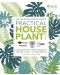 RHS Practical House Plant Book: Choose The Best, Display Creatively, Nurture and Care, 175 Plant Profiles - 1t
