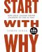 Start With Why : How Great Leaders Inspire Everyone To Take Action - 1t