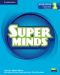 Super Minds 2nd Еdition Level 1 Teacher's Book with Digital Pack British English / Английски език - ниво 1: Книга за учителя - 1t