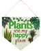Табелка-флагче - Plants are my happy place - 1t