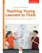 Teaching Young Learners to Think - 1t