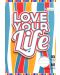 Ученическа тетрадка А5, 60 листа - Love Your Life - 1t