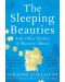 The Sleeping Beauties: And Other Stories of Mystery Illness - 1t