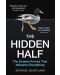 The Hidden Half: The Unseen Forces That Influence Everything - 1t