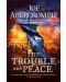 The Trouble With Peace Book Two - 1t