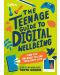 The Teenage Guide to Digital Wellbeing - 1t