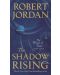 The Wheel of Time, Book 4: The Shadow Rising - 1t