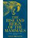 The Rise and Reign of the Mammals - 1t