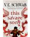 This Savage Song (Collector's Edition Hardback) - 1t