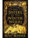 The Sisters of the Winter Wood - 1t