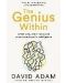 The Genius Within Smart Pills, Brain Hacks and Adventures in Intelligence - 1t