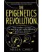 The Epigenetics Revolution How Modern Biology is Rewriting Our Understanding of Genetics, Disease and Inheritance - 1t
