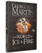 The World of Ice and Fire. The Untold History of Westeros and the Game of Thrones - 3t
