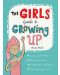 The Girls' Guide to Growing Up - 1t
