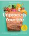 Unprocess Your Life - 1t